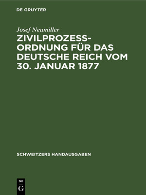 cover image of Zivilprozeßordnung für das Deutsche Reich vom 30. Januar 1877
